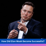 how did elon musk become successful- elon musk how to get rich