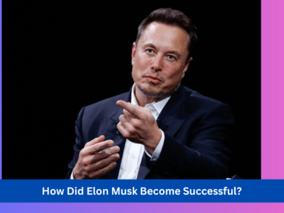 how did elon musk become successful- elon musk how to get rich